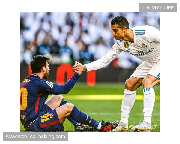 足球球星的传奇人生与不朽辉煌:从梅西到C罗的奋斗与荣耀 足球球星的传奇人生与不朽辉煌:从梅西到C罗的奋斗与荣耀